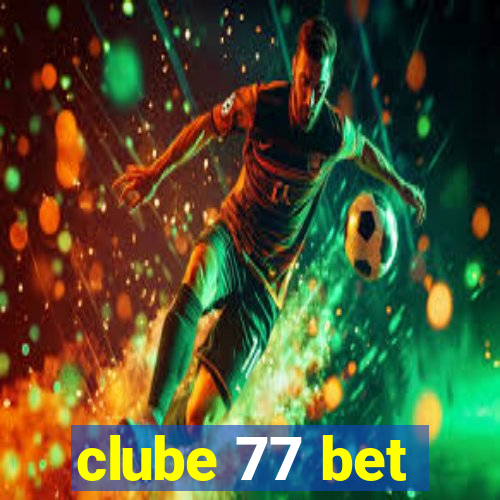 clube 77 bet